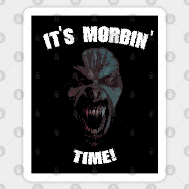 It's morbin' time! Sticker by Lukasking Tees